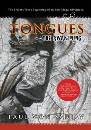 Tongues The Awakening【電子書籍】[ Paul Von Sarjay ]