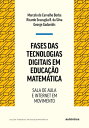 Fases das tecnologias digitais em Educa??o Matem