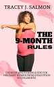 ŷKoboŻҽҥȥ㤨THE 9-MONTH RULES Exercise And Fitness Guide For Pregnant Women From Conception To ChildbirthŻҽҡ[ Tracey J. Salmon ]פβǤʤ1,200ߤˤʤޤ