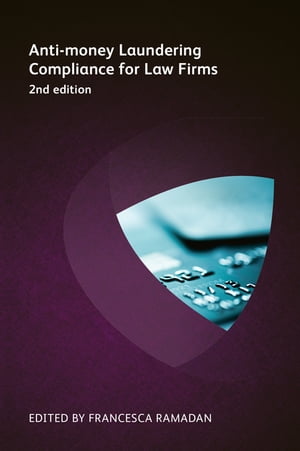 Anti-money Laundering Compliance for Law Firms 2nd edition