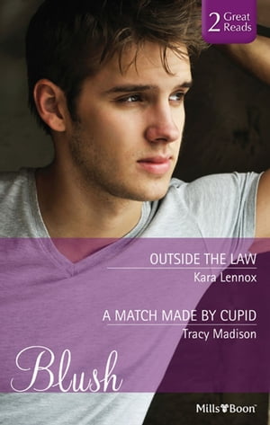 Outside The Law/A Match Made By Cupid