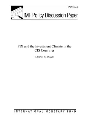 FDI and the Investment Climate in the CIS Countries