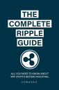 ŷKoboŻҽҥȥ㤨The Complete Ripple Guide All You Need to Know About XRP Crypto Before Investing.Żҽҡ[ Hebooks ]פβǤʤ532ߤˤʤޤ