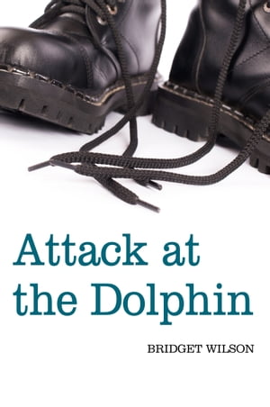 Attack at the Dolphin【電子書籍】[ Bridget