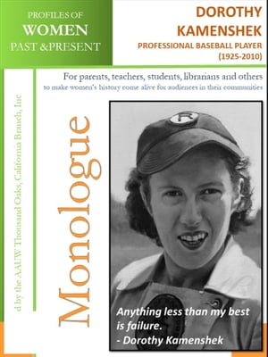 Profiles of Women Past & Present ? Dorothy Kamenshek, Professional Baseball Play...