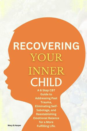 Recovering Your Inner Child