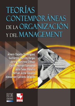 Teorías contemporáneas de la organización y del management