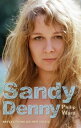 Sandy Denny Reflections on Her Music【電子書籍】 Philip Ward