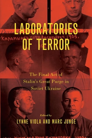 ŷKoboŻҽҥȥ㤨Laboratories of Terror The Final Act of Stalin's Great Purge in Soviet UkraineŻҽҡۡפβǤʤ4,150ߤˤʤޤ