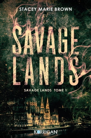 Savage Lands Savage Lands tome 1【電子書籍