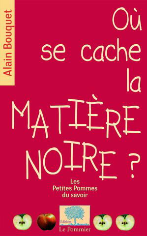 O? se cache la mati?re noire ?【電子書籍】[ Alain Bouquet ]