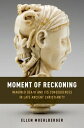 Moment of Reckoning Imagined Death and Its Consequences in Late Ancient Christianity