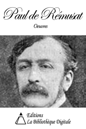 Oeuvres de Paul de Rémusat