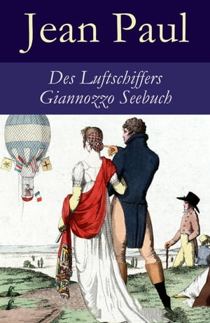 Des Luftschiffers Giannozzo Seebuch