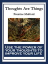 ŷKoboŻҽҥȥ㤨Thoughts Are Things With linked Table of ContentsŻҽҡ[ Prentice Mulford ]פβǤʤ132ߤˤʤޤ