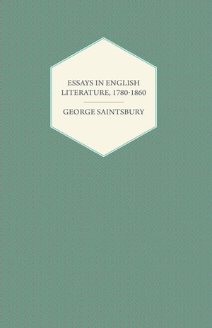 Essays in English Literature, 1780-1860