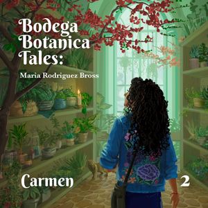 ŷKoboŻҽҥȥ㤨Bodega Botanica Tales: CarmenŻҽҡ[ Maria Rodriguez Bross ]פβǤʤ80ߤˤʤޤ