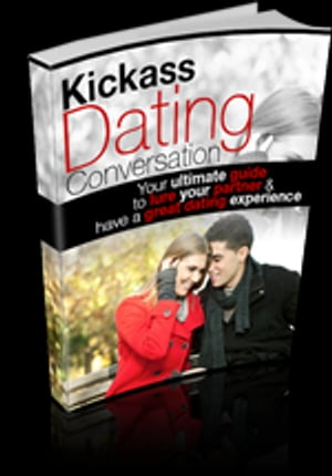 KickAss Dating Conversation