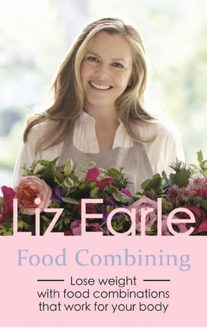 ŷKoboŻҽҥȥ㤨Food Combining Lose Weight with Food Combinations that Work for Your BodyŻҽҡ[ Liz Earle ]פβǤʤ552ߤˤʤޤ