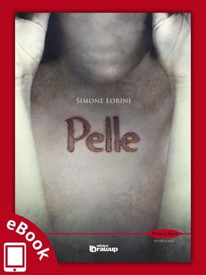 Pelle【電子書籍】[ Simone Lorini ]