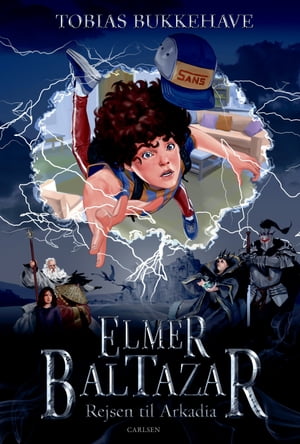 Elmer Baltazar (1) - Rejsen til Arkadia【電子書籍】[ Tobias Bukkehave ]