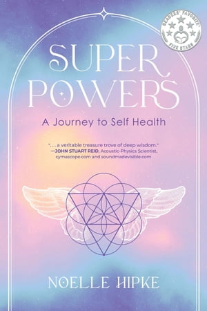 Superpowers A Journey to Self-Health