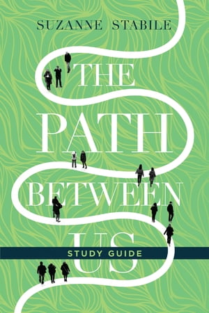 The Path Between Us Study Guide