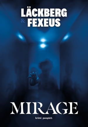 Mirage【電子書籍】[ Henrik Fexeus ]