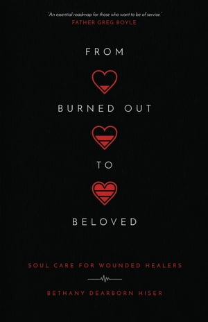 From Burned Out to Beloved