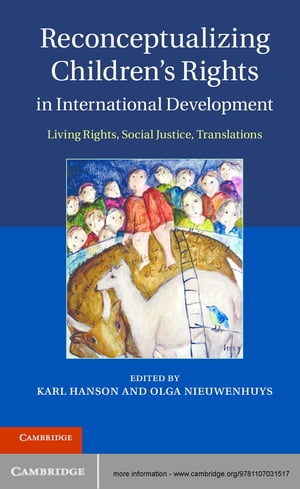 Reconceptualizing Children's Rights in International Development