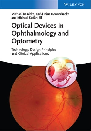 Optical Devices in Ophthalmology and Optometry