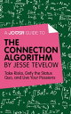 ŷKoboŻҽҥȥ㤨A Joosr Guide to... The Connection Algorithm by Jesse Tevelow: Take Risks, Defy the Status Quo, and Live Your PassionsŻҽҡ[ Joosr ]פβǤʤ327ߤˤʤޤ