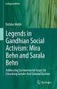 ŷKoboŻҽҥȥ㤨Legends in Gandhian Social Activism: Mira Behn and Sarala Behn Addressing Environmental Issues By Dissolving Gender And Colonial BarriersŻҽҡ[ Bidisha Mallik ]פβǤʤ18,231ߤˤʤޤ