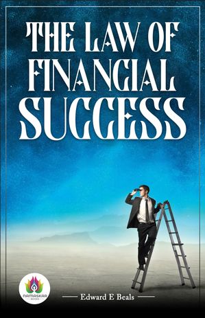 ŷKoboŻҽҥȥ㤨The Law of Financial Success: Principles for Building Wealth and AbundanceŻҽҡ[ Edward E Beals ]פβǤʤ162ߤˤʤޤ