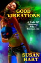 ŷKoboŻҽҥȥ㤨Good Vibrations: A Pair Of Steamy Adult RomancesŻҽҡ[ Susan Hart ]פβǤʤ337ߤˤʤޤ