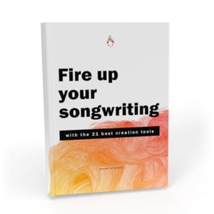 Fire Up Your Songwriting