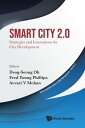 Smart City 2.0 Strategies and Innovations for City Development