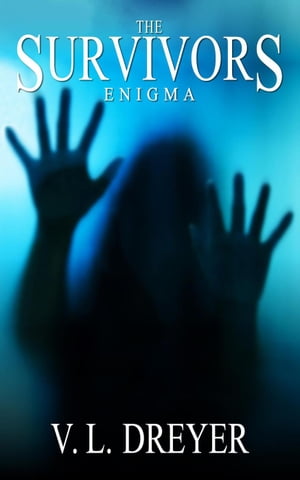 The Survivors: Enigma【電子書籍】[ V. L. Dreyer ]