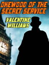 Okewood of the Secret Service【電子書籍】[ Valentine Williams ]