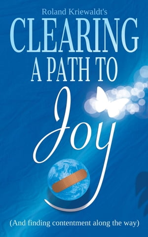 Clearing a Path to Joy