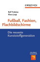Fu?ball, Fashion, Flachbildschirme Die neueste Kunststoffgeneration【電子書籍】[ Klaus...