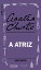 A atriz: Um contoŻҽҡ[ Agatha Christie ]