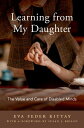 Learning from My Daughter The Value and Care of Disabled Minds【電子書籍】[ Eva Feder ...