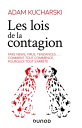 Les lois de la contagion Fake news, virus, tendances... : comment tout commence, pourquoi tout s'arr?te