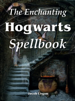 The Enchanting Hogwarts Spellbook