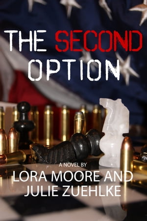 The Second Option【電子書籍】[ Lora Moore 