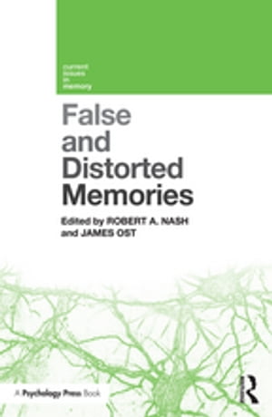 False and Distorted Memories【電子書籍】