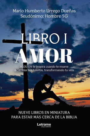 Libro I. Amor Nueve libros en miniatura para estar m s cerca de la biblia【電子書籍】 Hombres 5G