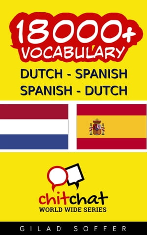 18000+ Dutch - Spanish Spanish - Dutch Vocabulary