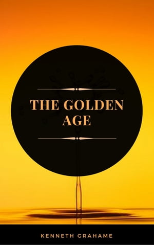 The Golden Age (ArcadianPress Edition)【電子